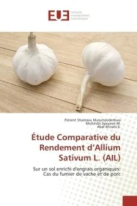 Etude Comparative du Rendement d'Allium Sativum L. (AIL)