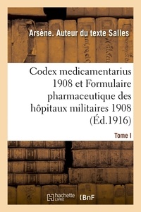 Arsène Salles - Étude comparée du Codex medicamentarius 1908.
