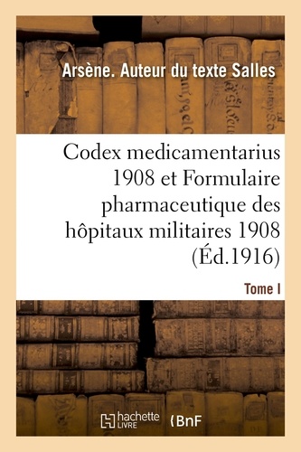 Étude comparée du Codex medicamentarius 1908