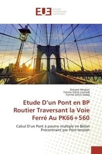 Slimane Merdaci - Etude D'un Pont en BP Routier Traversant la Voie Ferre Au PK66+560 - Calcul D'un Pont A poutre multiple en beton Precontraint par Post-tension.