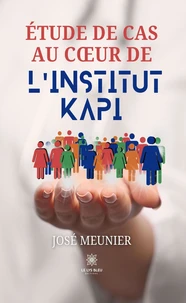 Etude de cas au coeur de l'institut KAPI