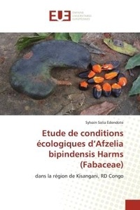 Edondoto sylvain Solia - Etude de conditions écologiques d'Afzelia bipindensis Harms (Fabaceae) - dans la région de Kisangani, RD Congo.