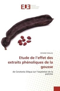Hicham Challal - Etude de l'effet des extraits phénoliques de la gousse - de Ceratonia Siliqua sur l'oxydation de la pomme.
