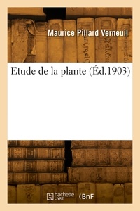 Maurice pillard Verneuil - Etude de la plante.