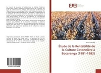 Aimé bisudi Bazola - Etude de la RentabilitE de la Culture CotonniEre A Bocaranga (1981-1982).