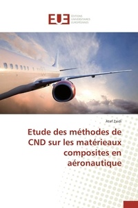 Abdelhamid Zaïdi - Etude des méthodes de CND sur les matériaux composites en aéronautique.