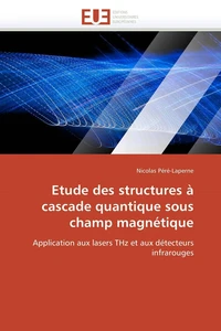 Etude des structures à cascade quantique sous champ magnétique