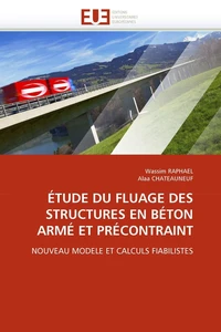 Étude du fluage des structures en béton armé et précontraint
