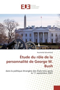  Movahhedi-r - Étude du rôle de la personnalité de george w. bush.