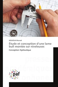 Étude et conception d'une lame bull montée sur niveleuses
