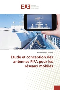 Ouadih abdelhakim El - Étude et conception des antennes PIFA pour les réseaux mobiles.