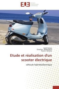 Saidi Hamza et Chachou Abderrahim - Etude et réalisation d'un scooter électrique - véhicule hybride/électrique.