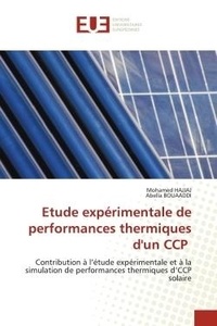 Mohamed Hajjaj et Abella Bouaaddi - Etude expérimentale de performances thermiques d'un CCP - Contribution à l'étude expérimentale et à la simulation de performances thermiques d'CCP solaire.