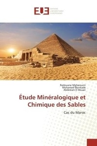 Redouane Mghaiouini et Mohamed Monkade - Étude Minéralogique et Chimique des Sables - Cas du Maroc.