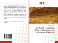 Mukanz jean Désiré - Etude pEtrographique, litho-stratigraphique et structurale de Lushiga.
