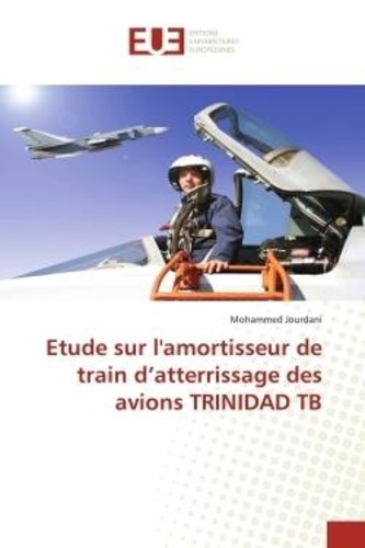  Jourdani-m - Etude sur l'amortisseur de train d atterrissage des avions trinidad tb.