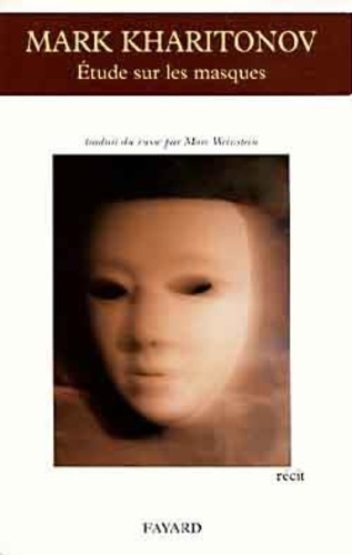 Mark Sergueevitch Kharitonov - Étude sur les masques - Récit.