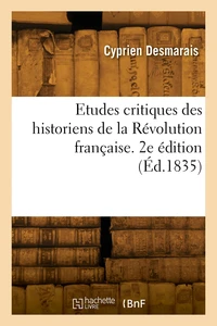 Etudes critiques des historiens de la Révolution française. 2e édition