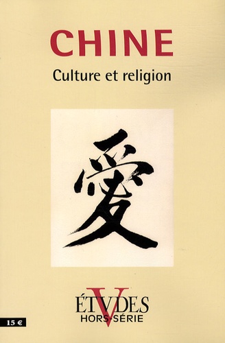 Jean Lefeuvre et Michel Masson - Etudes Hors-série : Chine - Culture et religion.
