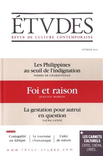 Jean-Luc Marion - Etudes N° 4202, Février 2014 : Foi et raison.