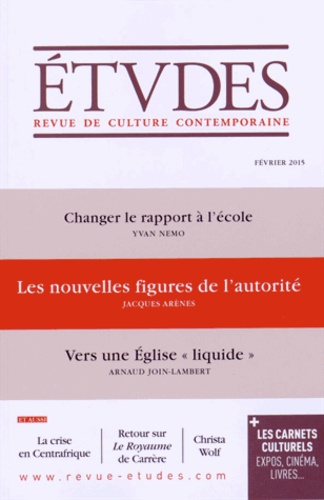 Jacques Arènes et Yvan Nemo - Etudes N° 4213, février 2015 : Les nouvelles figures de l'autorité.