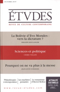 François Euvé - Etudes N° 4264, octobre 2019 : La Bolivie d'Evo Morales : vers la dictature ? ; Sciences et politique ; Pourquoi on ne va plus à la messe.