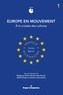 Wolfgang Asholt et Mireille Calle-Gruber - Europe en mouvement - Volume 1, A la croisée des cultures.