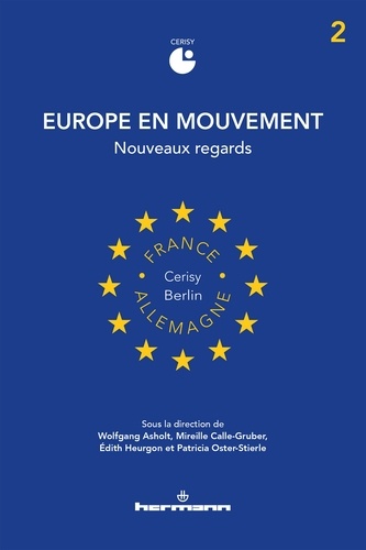 Wolfgang Asholt et Mireille Calle-Gruber - Europe en mouvement - Volume 2, Nouveaux regards.
