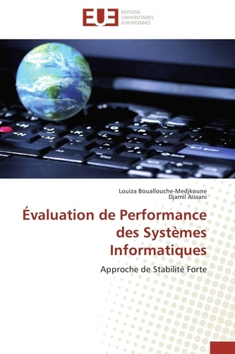 Louiza Bouallouche-medjkoune et Djamil Aissani - Évaluation de Performance des Systèmes Informatiques - Approche de Stabilité Forte.