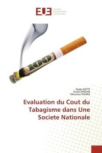 Nada Kotti et Feriel Dhouib - Evaluation du Cout du Tabagisme dans Une Societe Nationale.