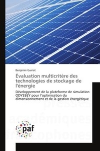 Benjamin Guinot - Evaluation multicritère des technologies de stockage de l'énergie - Développement de la plateforme de simulation Odyssey pour l'optimisation du dimensionnement et de la gestion énergétique.