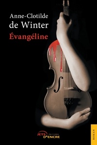 Anne-Clothilde De Winter - Evangeline.