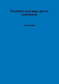 Evolution d'un pays par un surhomme