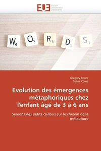 Evolution des émergences métaphoriques chez l'enfant âgé de 3 à 6 ans