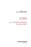 Paul Clavier - Ex Nihilo - Volume 1, L'introduction en philosophie du concept de création.