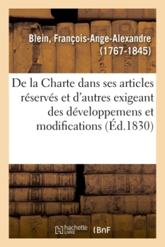 François-Ange-Alexandre Blein - Examen de la Charte dans ses articles réservés et dans quelques autres exigeant des développemens.