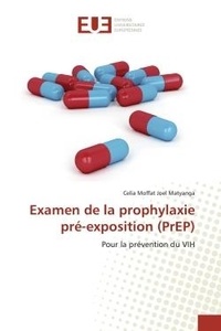 Celia Joel - Examen de la prophylaxie pré-exposition (PrEP) - Pour la prévention du VIH.