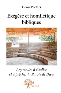 Exégèse et homilétique bibliques