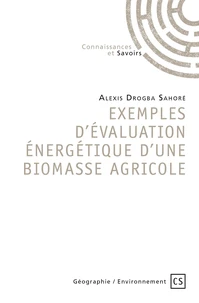 Exemples d'évaluation énergétique d'une biomasse agricole