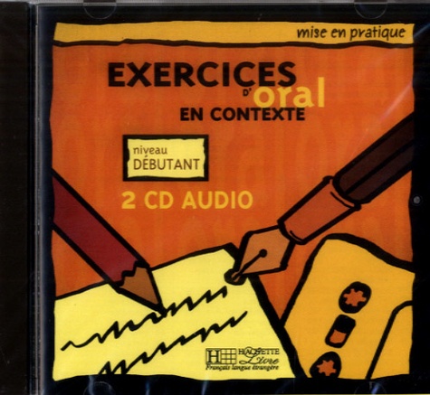 Elisa Chappey - Exercices d'oral en contexte - Niveau débutant. 2 CD audio