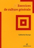 Catherine Durvye - Exercices de culture générale.