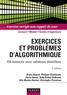 Bruno Baynat - Exercices et problèmes d'algorithmique - 155 énoncés avec solutions détaillées.