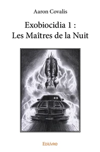 Exobiocidia 1 : Les Maîtres de la Nuit