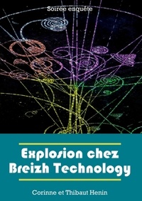 Thibaut Henin - Explosion Chez Breizh Technology.