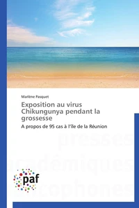 Exposition au virus chikungunya pendant la grossesse