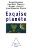 Pierre Bordage et Jean-Paul Demoule - Exquise planète.