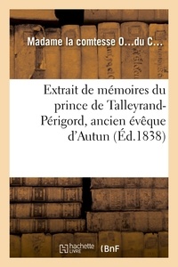 Etienne-Léon de Lamothe-Langon - Extrait de mémoires du prince de Talleyrand-Périgord.