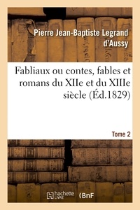  LEGRAND D'AUSSY-P-B - Fabliaux ou contes, fables et romans du XIIe et du XIIIe siècle. Tome 2.