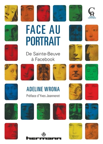 Adeline Wrona - Face au portrait - De Sainte-Beuve à Facebook.
