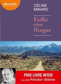 Céline Minard - Faillir être flingué. 1 CD audio MP3